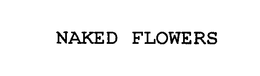 NAKED FLOWERS trademark