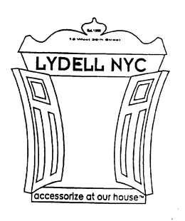 LYDELL NYC ACCESSORIZE AT OUR HOUSE trademark