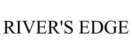 RIVER'S EDGE trademark