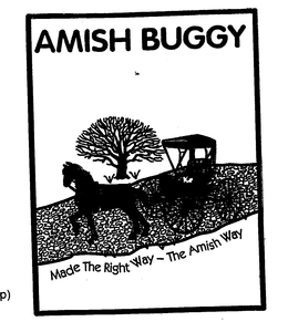AMISH BUGGY MADE THE RIGHT WAY - THE AMISH WAY trademark