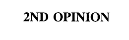 2ND OPINION trademark