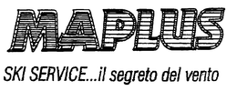 MAPLUS SKI SERVICE...IL SEGRETO DEL VENTO trademark