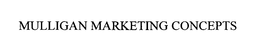 MULLIGAN MARKETING CONCEPTS trademark