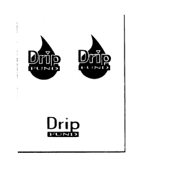 DRIP FUND trademark