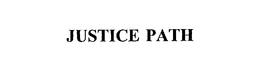 JUSTICE PATH trademark