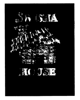 SWISHA HOUSE trademark