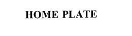 HOME PLATE trademark