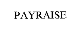 PAYRAISE trademark