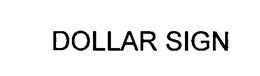DOLLAR SIGN trademark