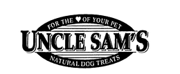 FOR THE OF YOUR PET UNCLE SAM'S NATURAL DOG TREATS trademark