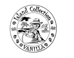 ISLAND COLLECTION VANILLA trademark