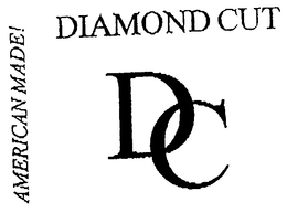 AMERICAN MADE! DC DIAMOND CUT trademark