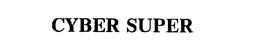 CYBER SUPER trademark