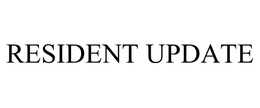 RESIDENT UPDATE trademark