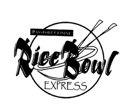 PASSPORT CUISINE RICE BOWL EXPRESS trademark
