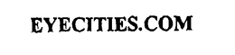 EYECITIES.COM trademark