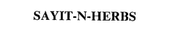 SAYIT-N-HERBS trademark