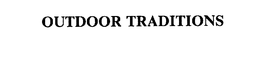OUTDOOR TRADITIONS trademark