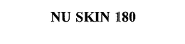 NU SKIN 180 trademark