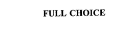 FULL CHOICE trademark