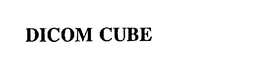 DICOM CUBE trademark