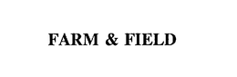 FARM & FIELD trademark