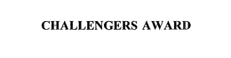 CHALLENGERS AWARD trademark