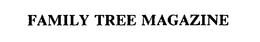 FAMILY TREE MAGAZINE trademark