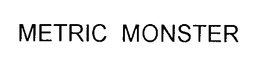 METRIC MONSTER trademark