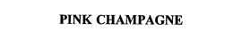PINK CHAMPAGNE trademark