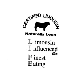 CERTIFIED LIMOUSIN NATURALLY LEAN LIMOUSIN INFLUENCED THE FINEST EATING trademark