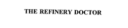THE REFINERY DOCTOR trademark