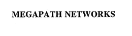 MEGAPATH NETWORKS trademark