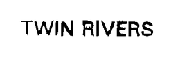 TWIN RIVERS trademark