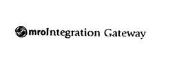 MRO INTEGRATION GATEWAY trademark