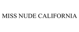 MISS NUDE CALIFORNIA trademark