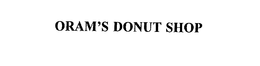 ORAM'S DONUT SHOP trademark