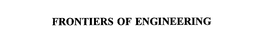 FRONTIERS OF ENGINEERING trademark