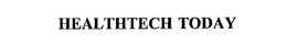 HEALTHTECH TODAY trademark