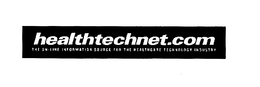 HEALTHTECHNET.COM THE ON-LINE INFORMATION SOURCE FOR THE HEALTHCARE TECHNOLOGY INDUSTRY trademark