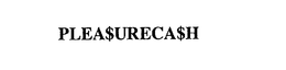 PLEA$URECA$H trademark