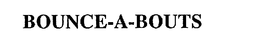 BOUNCE-A-BOUTS trademark