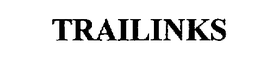 TRAILINKS trademark
