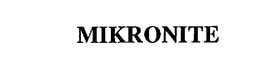 MIKRONITE trademark