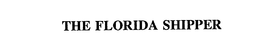 THE FLORIDA SHIPPER trademark