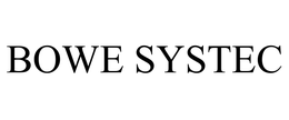 BOWE SYSTEC trademark