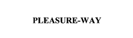 PLEASURE-WAY trademark