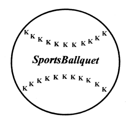 K SPORTSBALLQUET trademark