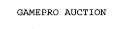 GAMEPRO AUCTION trademark