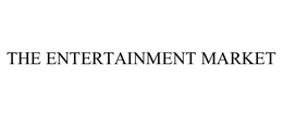 THE ENTERTAINMENT MARKET trademark